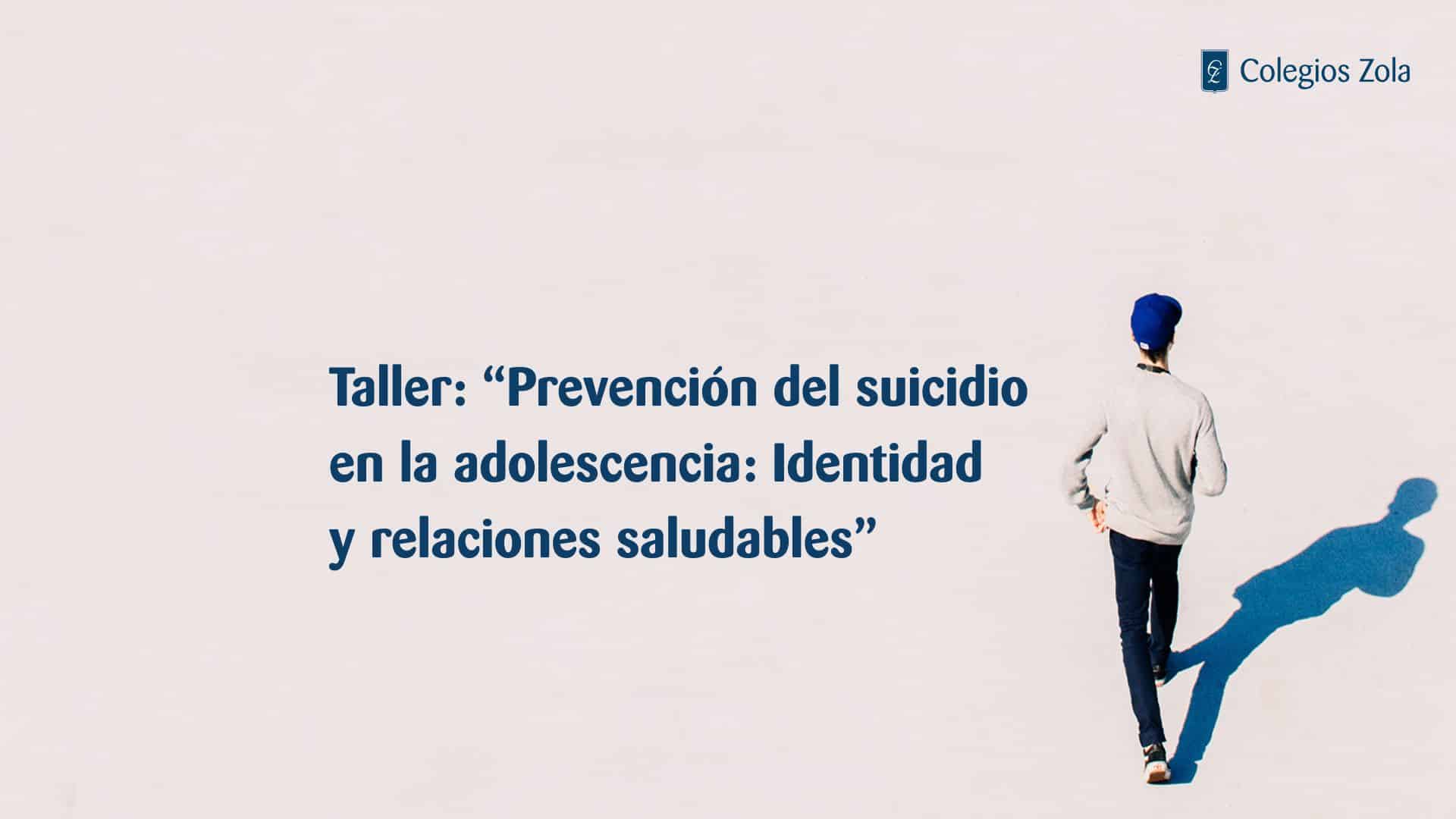 Prevención del suicidio en la adolescencia: identidad y relaciones saludables